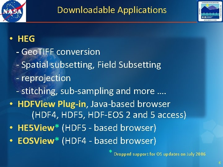 Downloadable Applications • HEG - Geo. TIFF conversion - Spatial subsetting, Field Subsetting -
