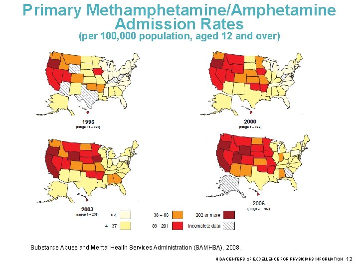 Primary Methamphetamine/Amphetamine Admission Rates (per 100, 000 population, aged 12 and over) Substance Abuse