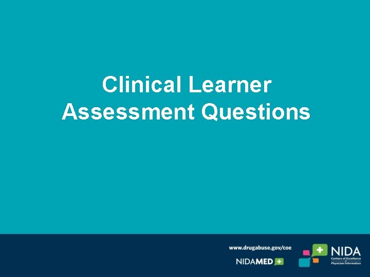 Clinical Learner Assessment Questions 