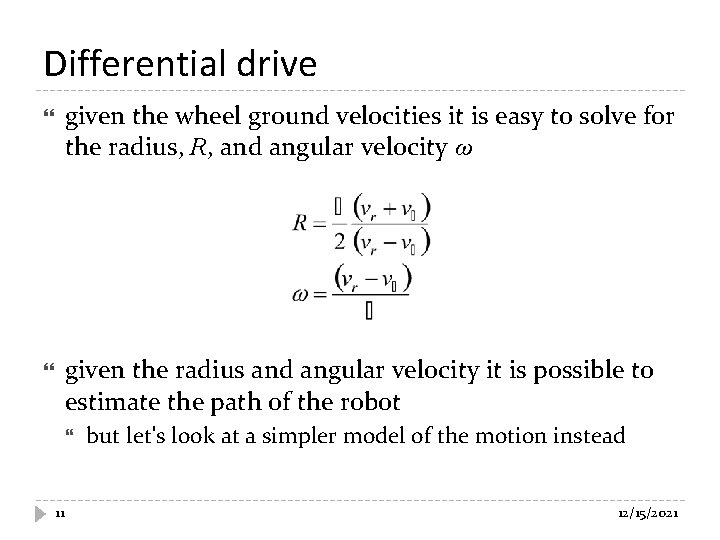 Differential drive given the wheel ground velocities it is easy to solve for the