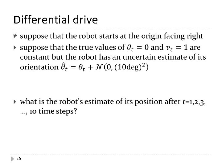 Differential drive 16 
