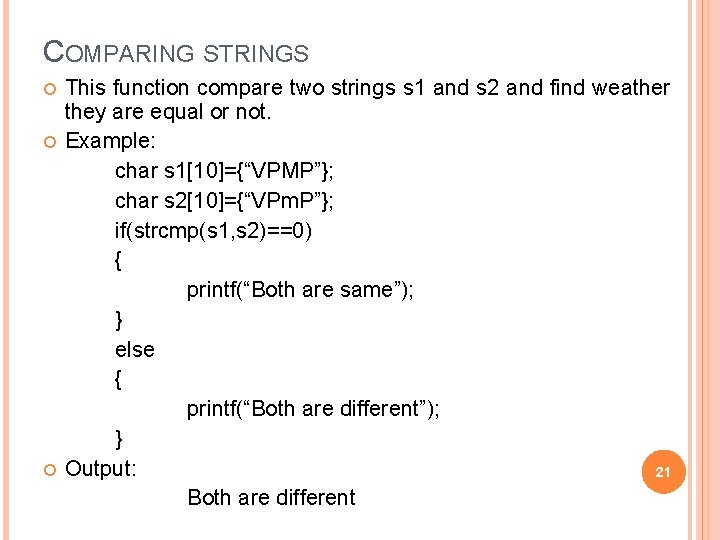 COMPARING STRINGS This function compare two strings s 1 and s 2 and find