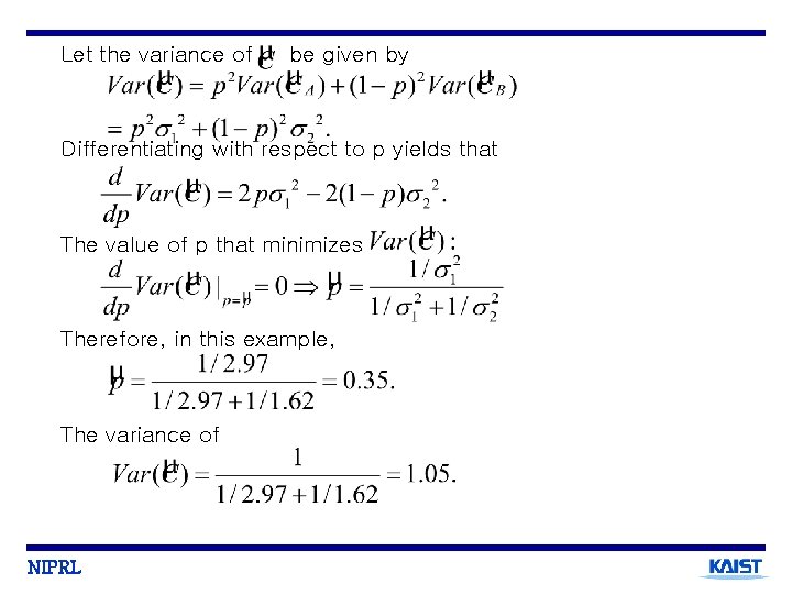 Let the variance of be given by Differentiating with respect to p yields that