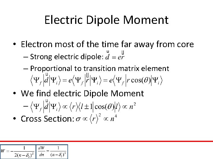 Electric Dipole Moment • Electron most of the time far away from core –