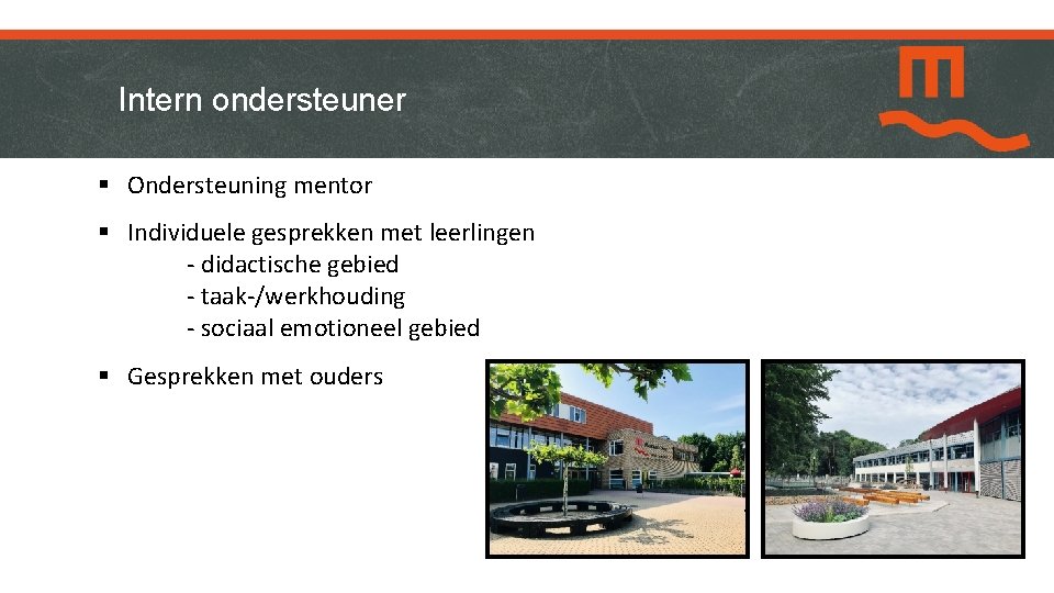 Intern ondersteuner § Ondersteuning mentor § Individuele gesprekken met leerlingen - didactische gebied -