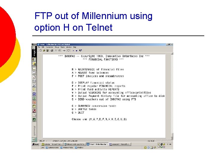 FTP out of Millennium using option H on Telnet 