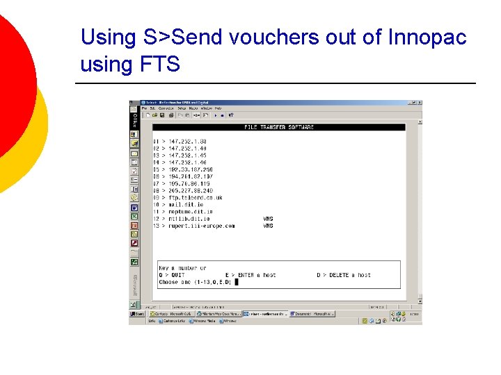 Using S>Send vouchers out of Innopac using FTS 