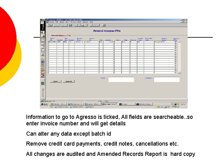 Information to go to Agresso is ticked, All fields are searcheable. . so enter