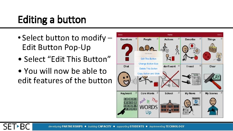 Editing a button • Select button to modify – Edit Button Pop‐Up • Select