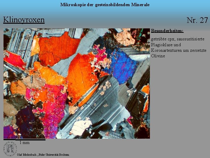 Mikroskopie der gesteinsbildenden Minerale Klinoyroxen Nr. 27 Besonderheiten: getrübte cpx, saussuritisierte Plagioklase und Koronartexturen