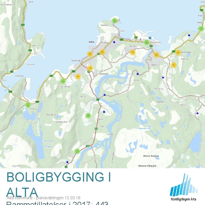 BOLIGBYGGING I ALTA Alta kommune - planavdelingen 12. 03. 18 