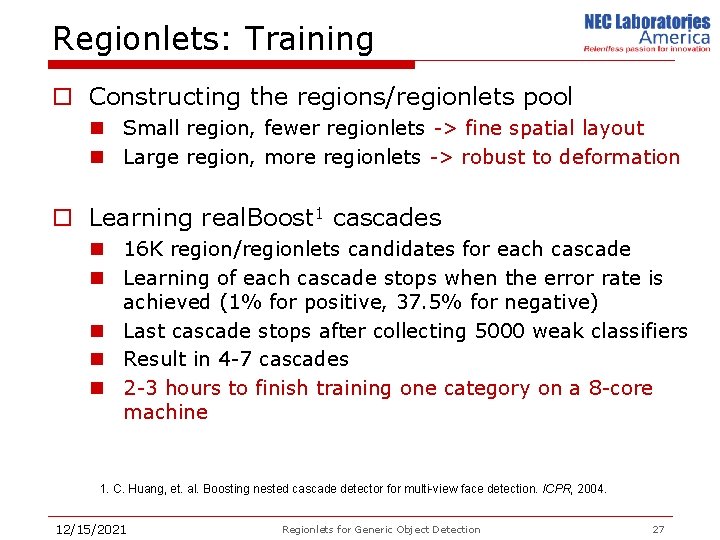 Regionlets: Training o Constructing the regions/regionlets pool n Small region, fewer regionlets -> fine