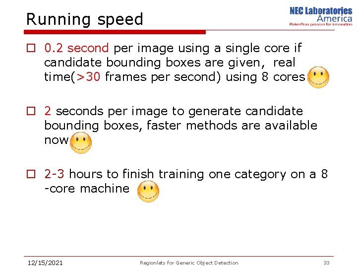Running speed o 0. 2 second per image using a single core if candidate
