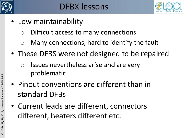 DFBX lessons • Low maintainability o Difficult access to many connections o Many connections,