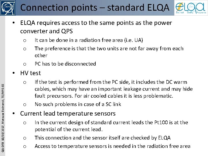 Connection points – standard ELQA • ELQA requires access to the same points as