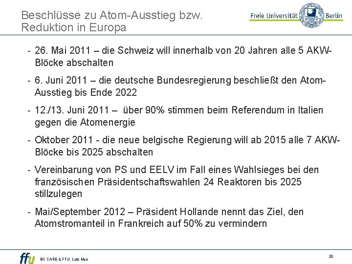 Beschlüsse zu Atom-Ausstieg bzw. Reduktion in Europa - 26. Mai 2011 – die Schweiz