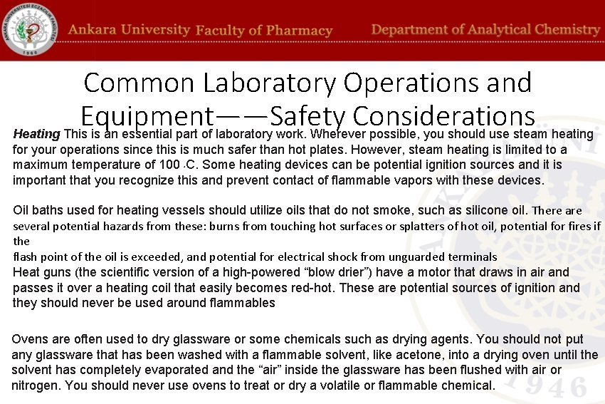 Common Laboratory Operations and Equipment——Safety Considerations Heating This is an essential part of laboratory