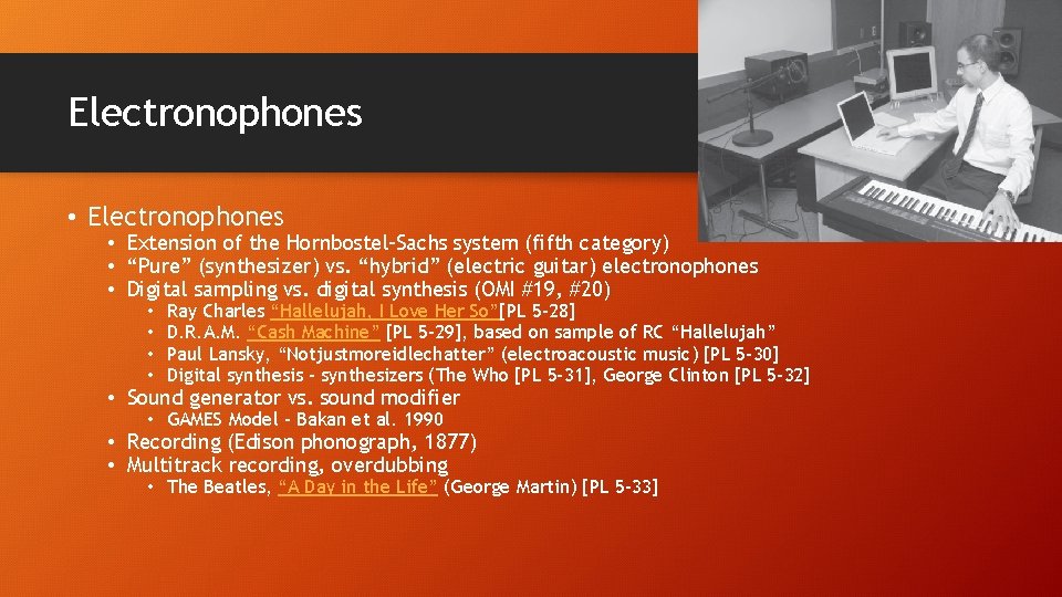 Electronophones • Electronophones • Extension of the Hornbostel-Sachs system (fifth category) • “Pure” (synthesizer)