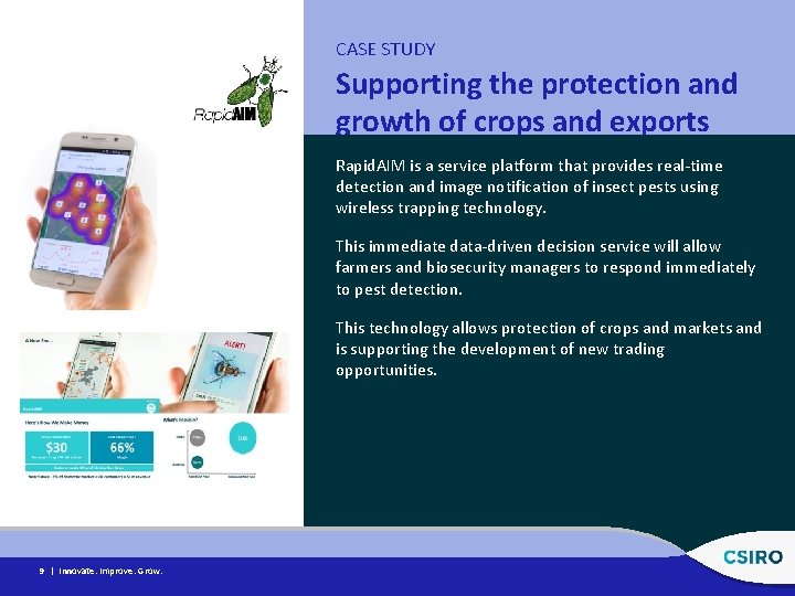 CASE STUDY Supporting the protection and growth of crops and exports Rapid. AIM is