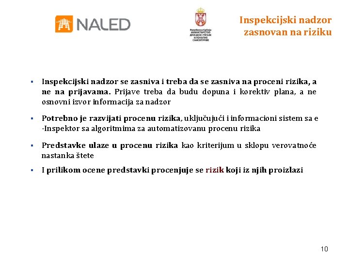 Inspekcijski nadzor zasnovan na riziku § Inspekcijski nadzor se zasniva i treba da se