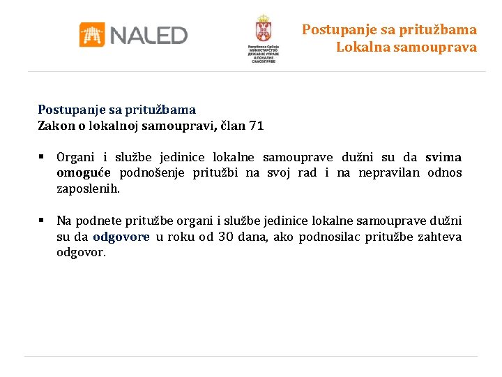 Postupanje sa pritužbama Lokalna samouprava Postupanje sa pritužbama Zakon o lokalnoj samoupravi, član 71