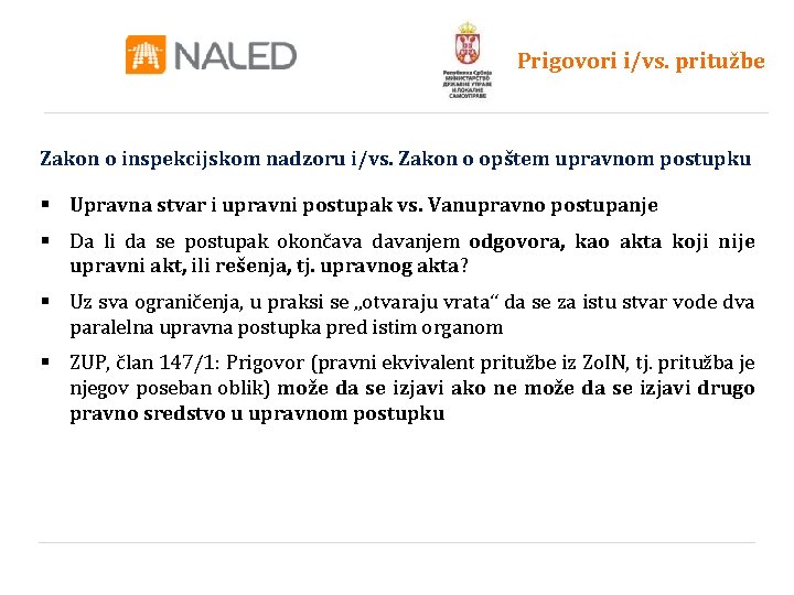 Prigovori i/vs. pritužbe Zakon o inspekcijskom nadzoru i/vs. Zakon o opštem upravnom postupku §