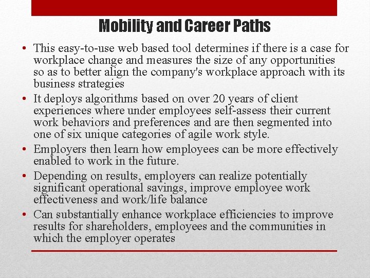 Mobility and Career Paths • This easy-to-use web based tool determines if there is
