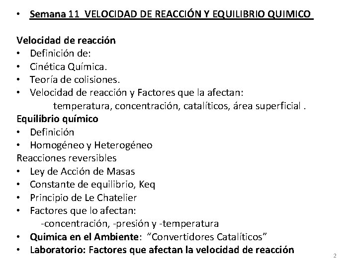  • Semana 11 VELOCIDAD DE REACCIÓN Y EQUILIBRIO QUIMICO Velocidad de reacción •