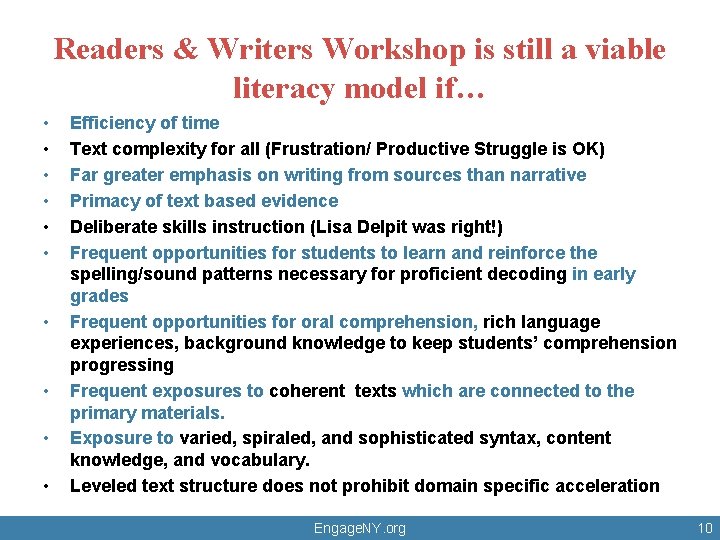 Readers & Writers Workshop is still a viable literacy model if… • • •