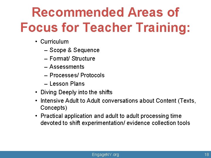 Recommended Areas of Focus for Teacher Training: • Curriculum – Scope & Sequence –