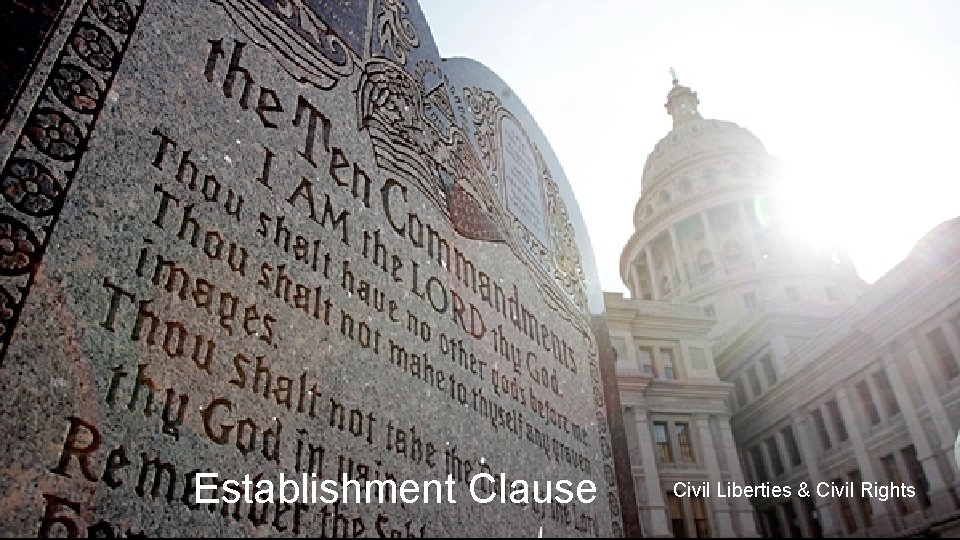 Establishment Clause Civil Liberties & Civil Rights 