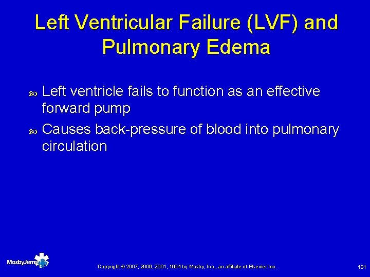 Left Ventricular Failure (LVF) and Pulmonary Edema Left ventricle fails to function as an