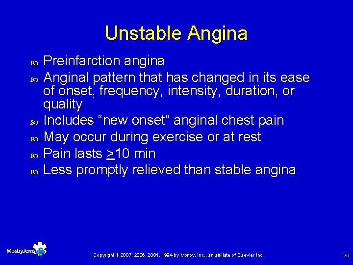 Unstable Angina Preinfarction angina Anginal pattern that has changed in its ease of onset,