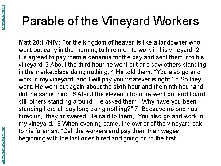 - newmanlib. ibri. org Abstracts of Powerpoint Talks Parable of the Vineyard Workers Matt