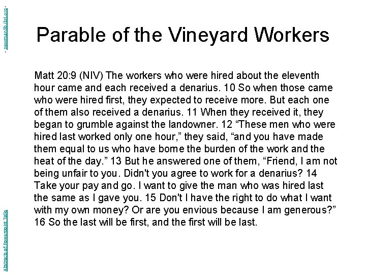 - newmanlib. ibri. org Abstracts of Powerpoint Talks Parable of the Vineyard Workers Matt