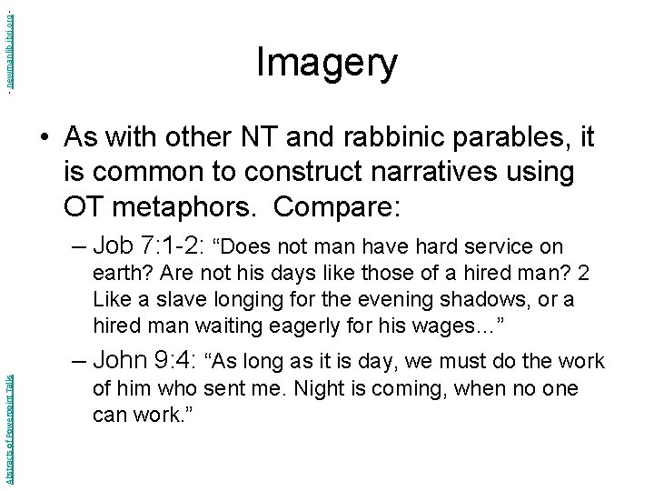 - newmanlib. ibri. org - Imagery • As with other NT and rabbinic parables,