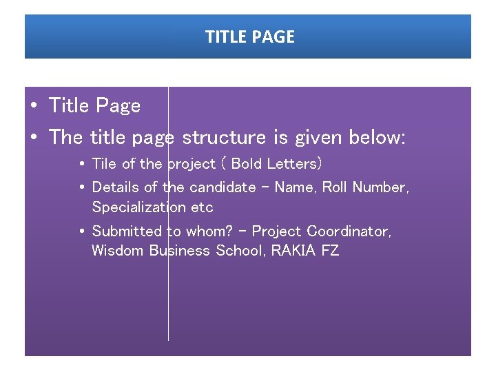 TITLE PAGE • Title Page • The title page structure is given below: •