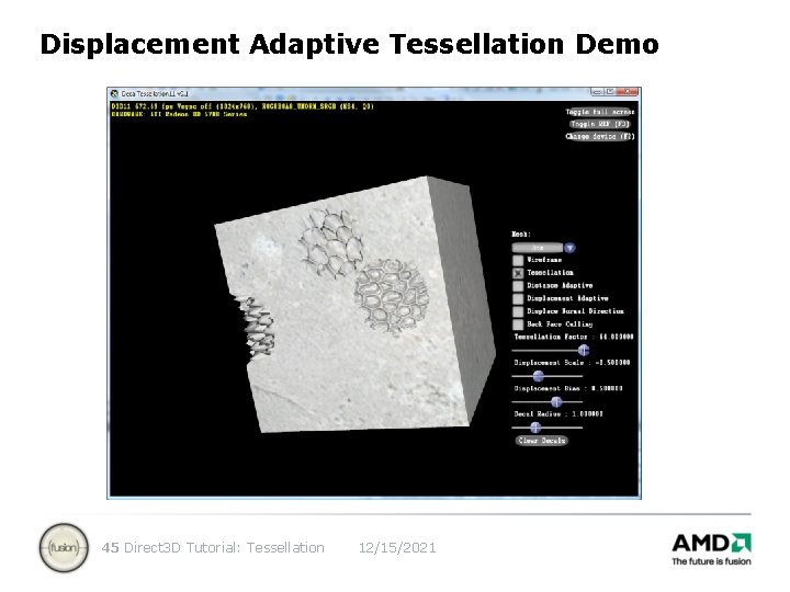 Displacement Adaptive Tessellation Demo 45 Direct 3 D Tutorial: Tessellation 12/15/2021 