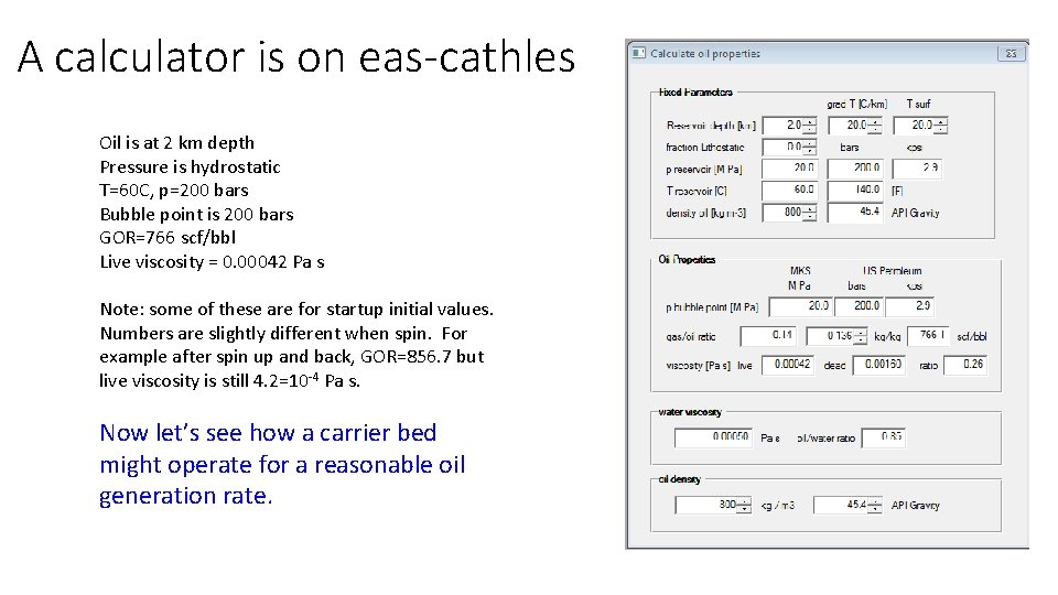 A calculator is on eas-cathles Oil is at 2 km depth Pressure is hydrostatic