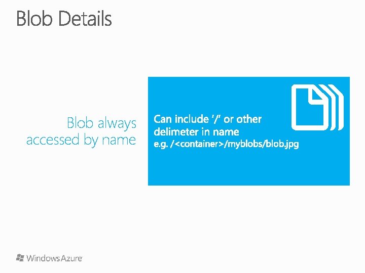 Blob always accessed by name 