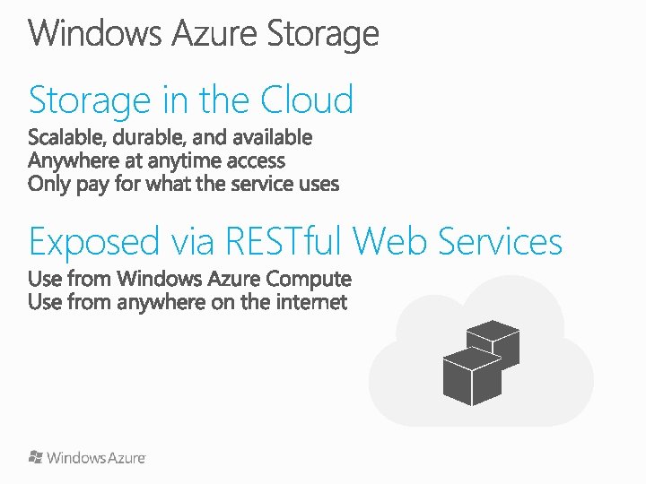 Storage in the Cloud Exposed via RESTful Web Services 