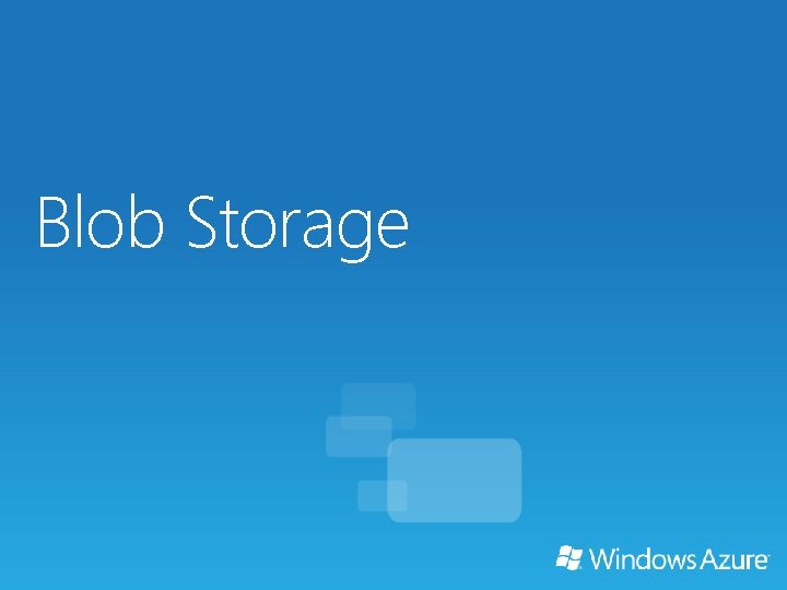 Blob Storage 