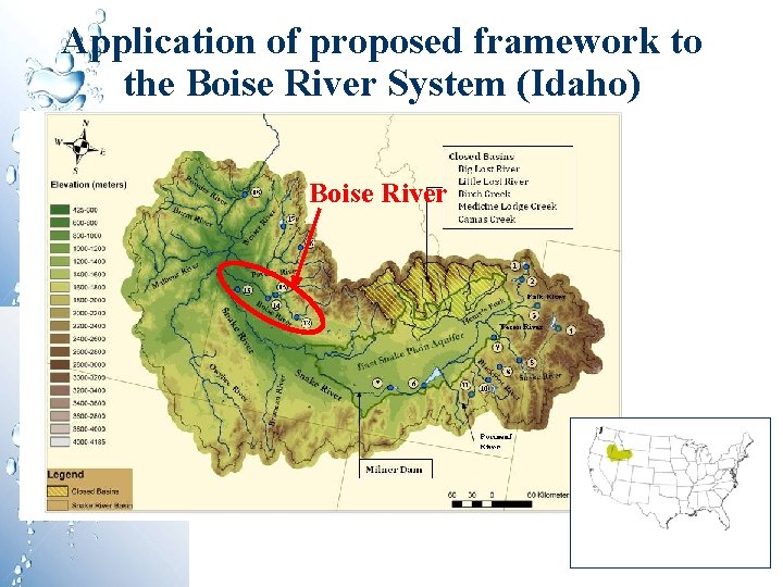 Application of proposed framework to the Boise River System (Idaho) Boise River Application of proposed framework to the Boise River System (Idaho) Boise River