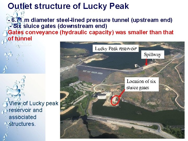 Outlet structure of Lucky Peak - 6. 71 m diameter steel-lined pressure tunnel (upstream Outlet structure of Lucky Peak - 6. 71 m diameter steel-lined pressure tunnel (upstream