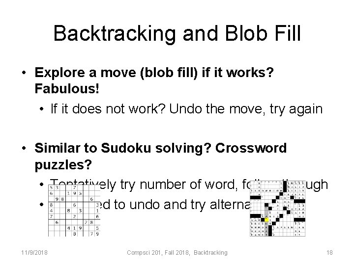 Backtracking and Blob Fill • Explore a move (blob fill) if it works? Fabulous!