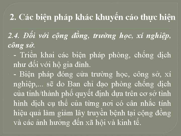 2. Các biện pháp khác khuyến cáo thực hiện 2. 4. Đối với cộng