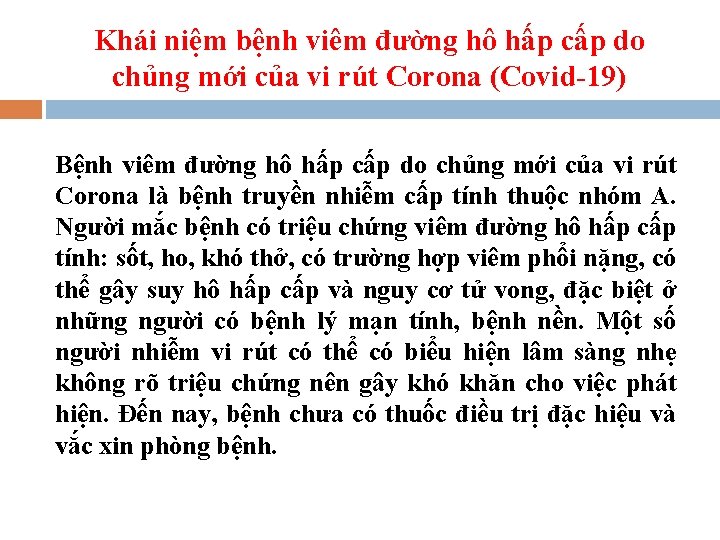 Khái niệm bệnh viêm đường hô hấp cấp do chủng mới của vi rút