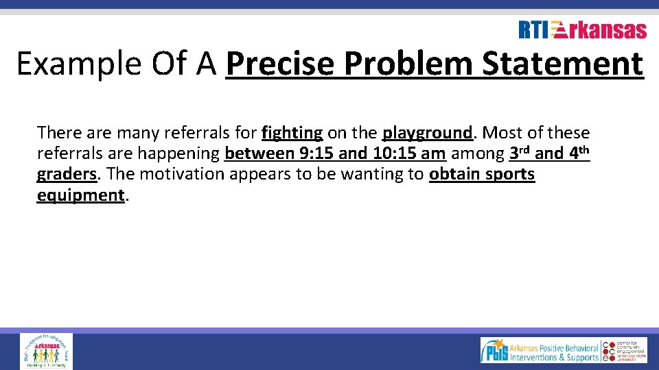 Example Of A Precise Problem Statement There are many referrals for fighting on the