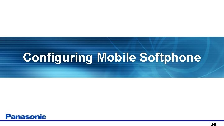 Configuring Mobile Softphone 