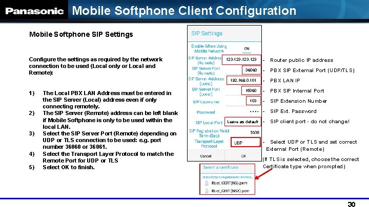 Mobile Softphone Client Configuration Mobile Softphone SIP Settings Configure the settings as required by